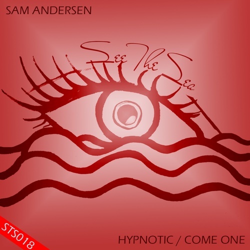 Sam Andersen-Hypnotic / Come One