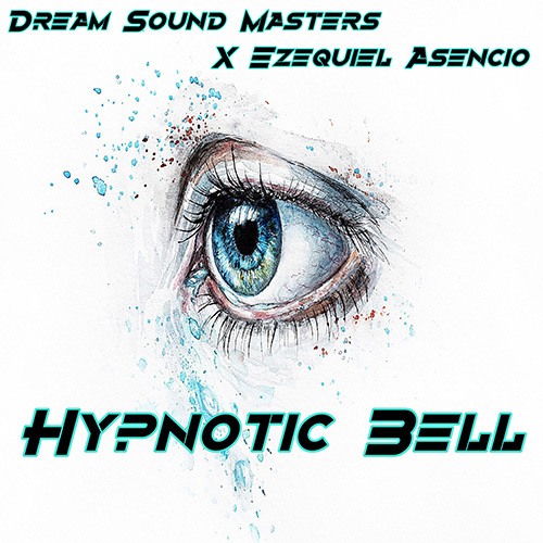 Dream Sound Masters, Ezequiel Asencio-Hypnotic Bell