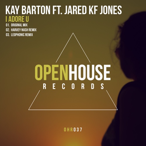 Kay Barton Ft. Jared Kf Jones-I Adore U (ep)
