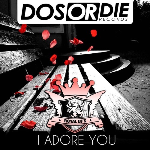 Royal Dj's-I Adore You