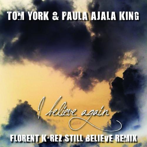 I Believe Again ( Florent K-rez Still Believe Remix)