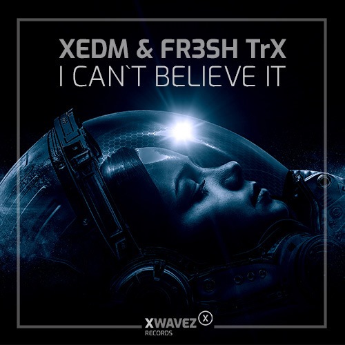 FR3SH TrX, XEDM-I Can’t Believe It