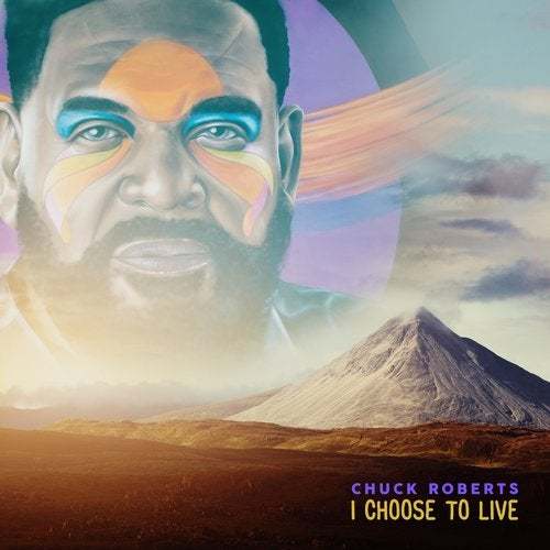 Chuck Roberts-I Choose To Live