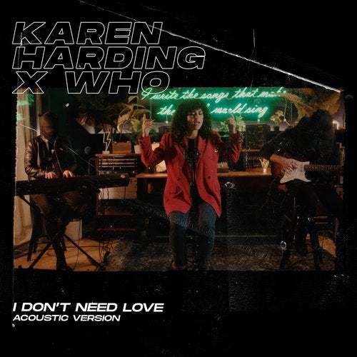 Karen Harding X Wh0-I Don't Need Love (acoustic Version)