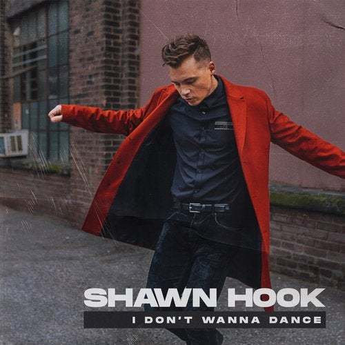 Shawn Hook-I Don't Wanna Dance