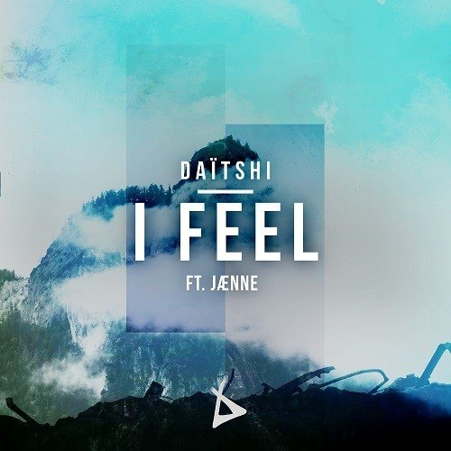 Daïtshi Feat. Jænne-I Feel