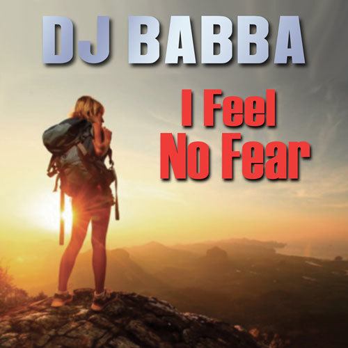 Dj Babba-I Feel No Fear