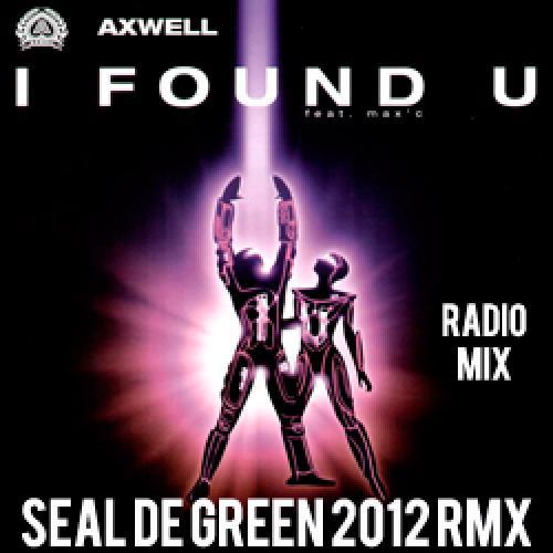Axwell Feat Max C-I Found U