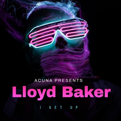 Lloyd Baker-I Get Up