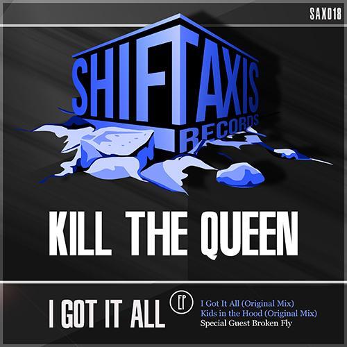 Kill The Queen-I Got It All Ep