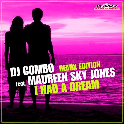 Dj Combo Feat. Maureen Sky Jones, Andaro-I Had A Dream