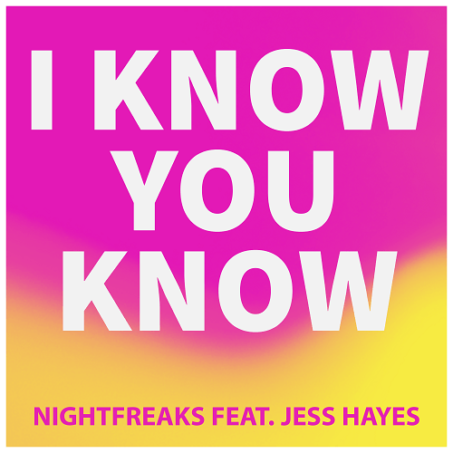 Nightfreaks Feat. Jess Hayes, Martimo, Around Us-I Know You Know