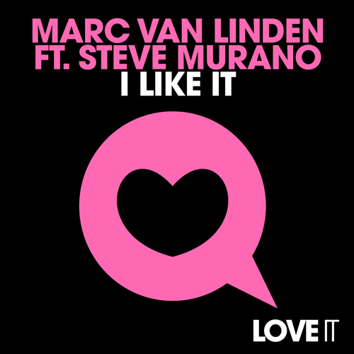 Marc Van Linden  Ft Steve Murano-I Like It