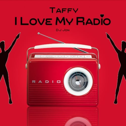 DJ Jon, Taffy-I Love My Radio