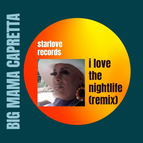 Big Mama Capretta-I Love The Nightlife (remix)