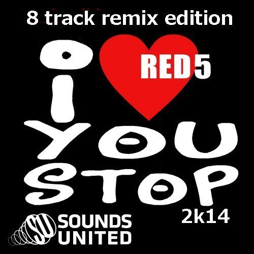 I Love You Stop 2k14 (remix Edition)