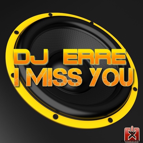 Dj Erre-I Miss You
