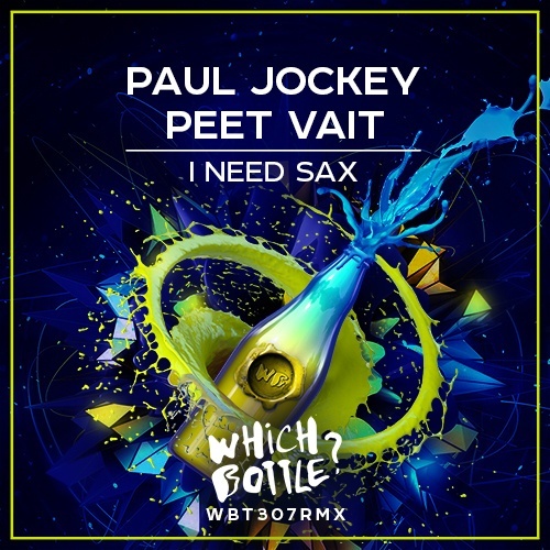 Paul Jockey, Peet Vait-I Need Sax