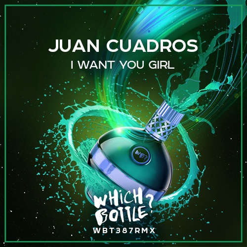 Juan Cuadros-I Want You Girl