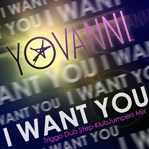 Yovanni-I Want You