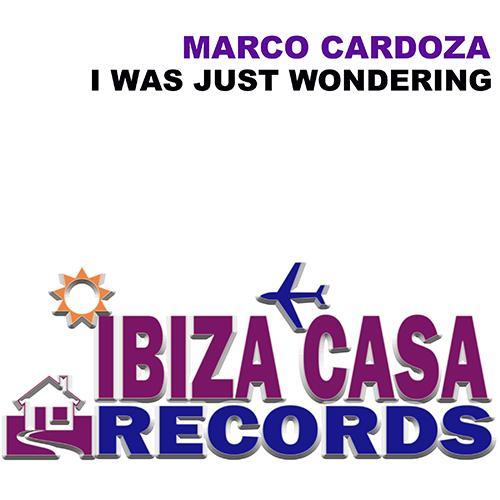 Marco Cardoza-I Was Just Wondering