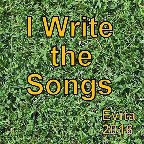 Evita-I Write The Songs
