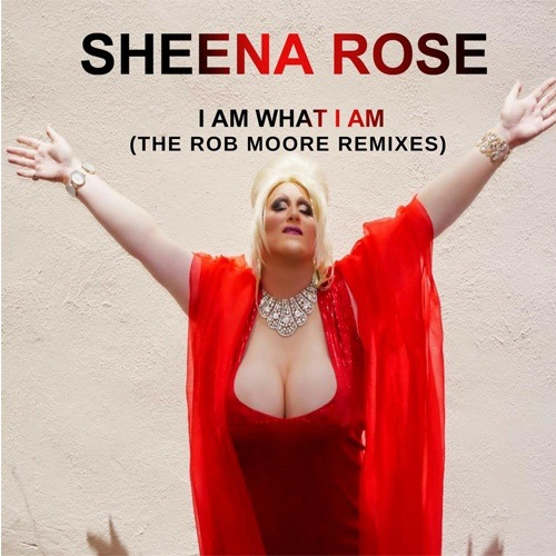Sheena Rose, Rob Moore-I Am What I Am