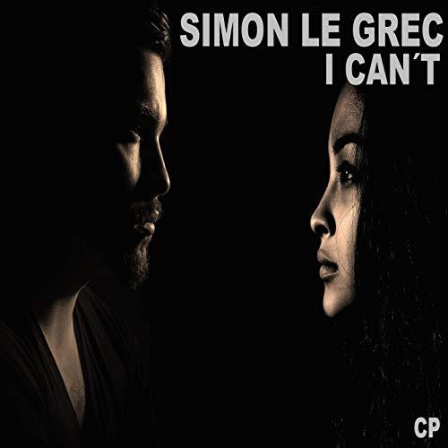 Simon Le Grec-I Cant
