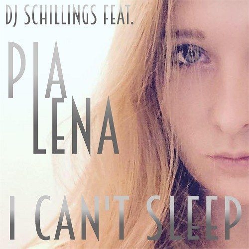 Dj Schillings Feat. Pia Lena-I Cant Sleep