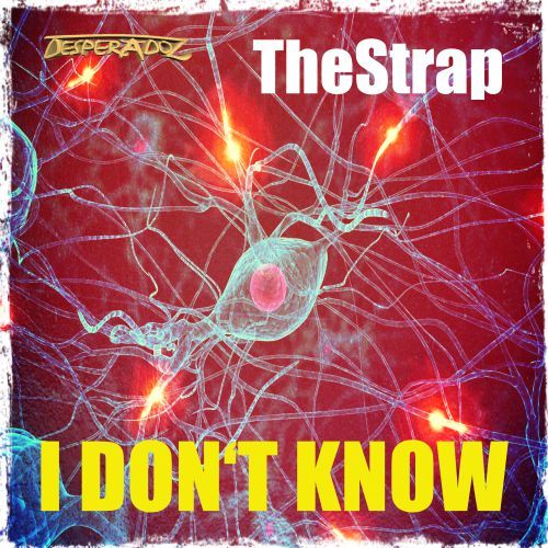 The Strap-I Don‘t Know