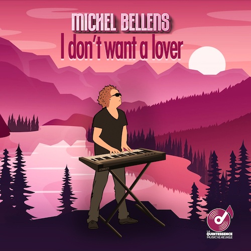 Michel Bellens-I Don't Want A Lover