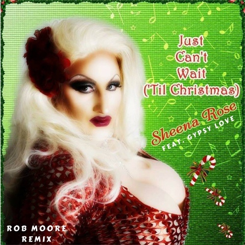 Sheena Rose Feat Gypsy Love, Rob Moore-I Just Can't Wait Till Christmas