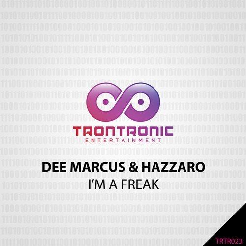 Dee Marcus & Hazzaro-I'm A Freak