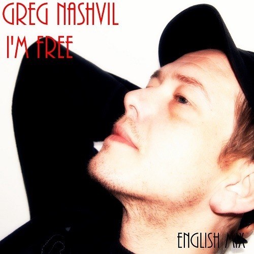 Greg Nashvil-I'm Free (english Version)