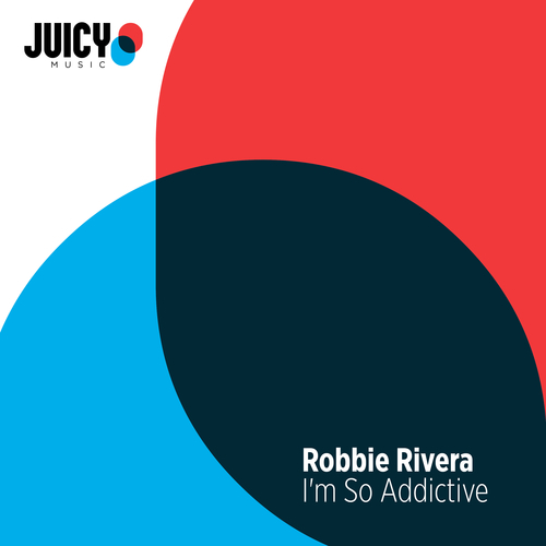 Robbie Rivera-I'm So Addictive
