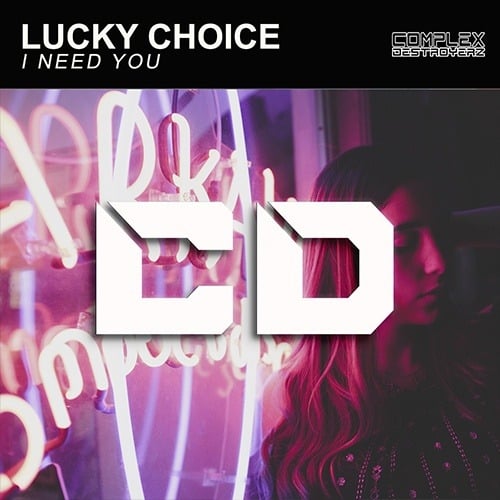 Lucky Choice-I Need You