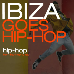 Ibiza Goes Hip Hop - Music Worx
