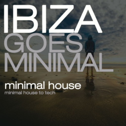 Ibiza Goes Minimal - Music Worx