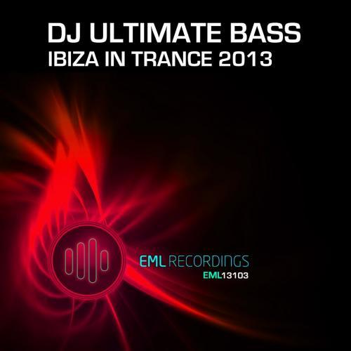 Dj Ultimate Bass-Ibiza In Trance 2013 (original Mix)