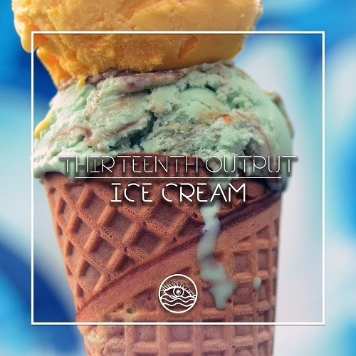 Thirteenth Output-Ice Cream
