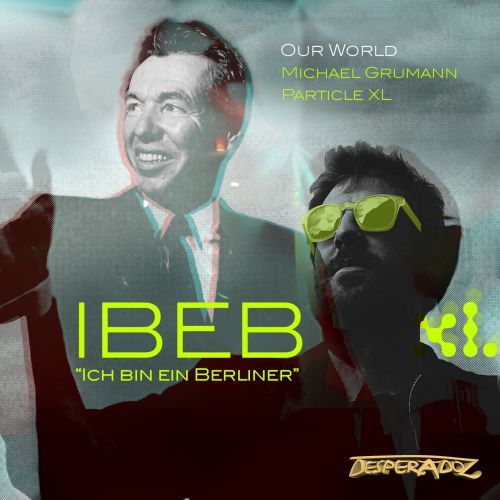 Our World-Ich Bin Ein Berliner