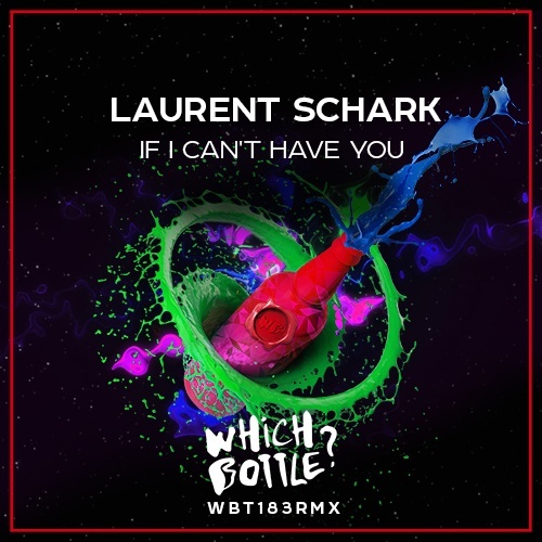 Laurent Schark-If I Can't Have You