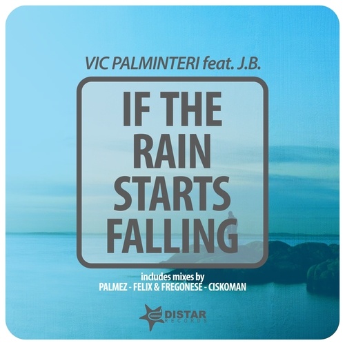 Vic Palminteri Feat Jb-If The Rain Starts Falling