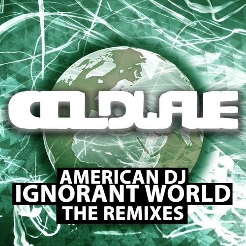 American Dj, Armando Rosario, Dylan Lynchey-Ignorant World, The Remixes