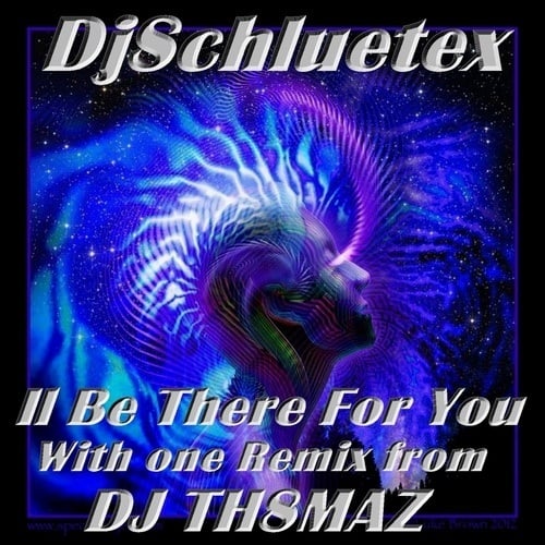 Djschluetex-Il Be There For You Remix By Dj Th8maz