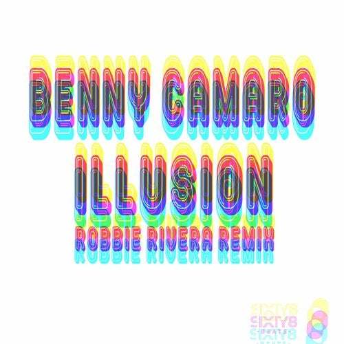 Benny Camaro , Robbie Rivera-Illusion