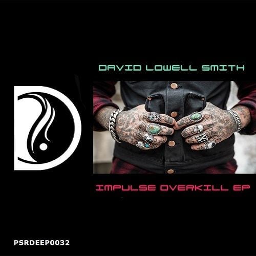 David Lowell Smith-Impulse Overkill Ep
