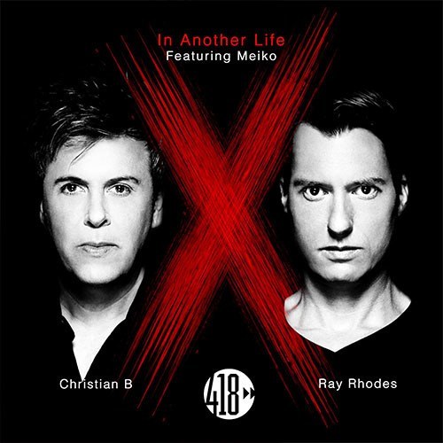 Ray Rhodes & Christian B Feat. Meiko-In Another Life