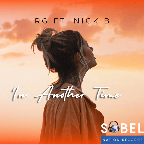 Rg Ft. Nick B-In Another Time