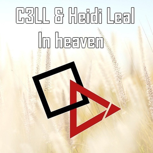 C3ll & Heidi Leal-In Heaven